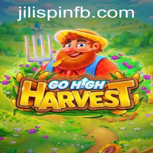 Discover the Thrilling World of GoHighHarvest with JiLiSpin.COM